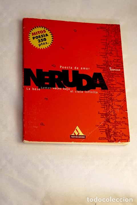 Libros: Poes&iacute;a de amor: Neruda, Pablo.- Neruda, Pablo - Foto 1