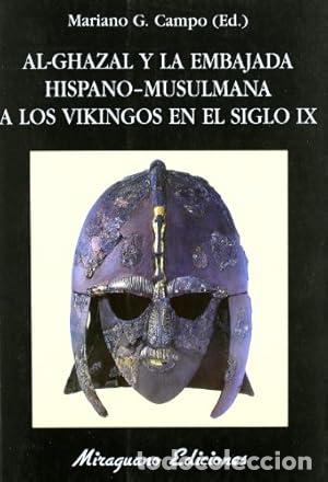 Libros: Al-Ghazal y la Embajada Hispano-Musulmana a los Vikingos en el siglo IX (Libros de los Malos Tiempos