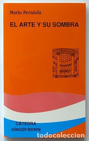 Libros: El arte y su sombra - Perniola, Mario - Foto 1
