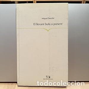 B&uuml;cher: El llevant bufa a ponent - Desclot, Miquel