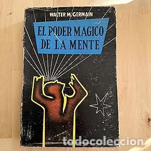 Libros: El Poder M&aacute;gico de la Mente - Germain, Walter M. - Foto 1