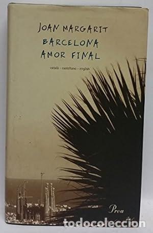 Libros: Barcelona amor final - Margarit, Joan