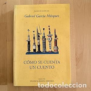Libros: Como Se Cuenta Un Cuento - Garcia Marquez, Gabriel