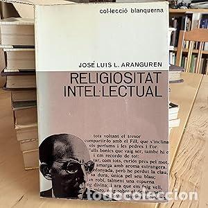 Libros: Religiositat Intel lectual - Aranguren, Jos&eacute; Lu&iacute;s L. - Foto 1