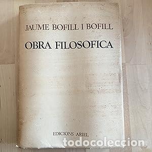 Libros: Obra Filos&oacute;fica - Bofill i Bofill, Jaume - Foto 1