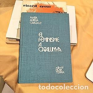 Libri di seconda mano: El Feminisme a Catalunya - Capmany, Maria Aur&egrave;lia