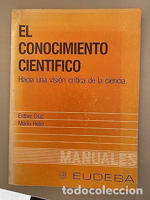 Libri di seconda mano: El conocimiento cientifico: Hacia una vision critica de la ciencia (Manuales) - Diaz, Esther