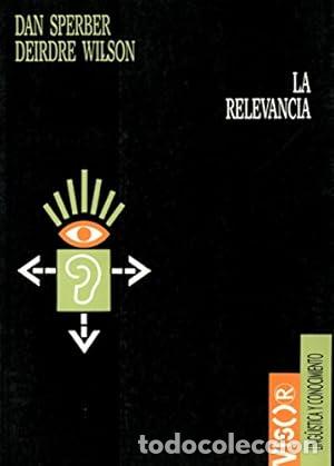 Libros: La relevancia: 19 (Ling&uuml;&iacute;stica y conocimiento) - Sperber, Dan - Foto 1