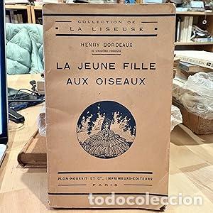 Libri di seconda mano: La jeune fille aux oiseaux - Bordeaux, Henry