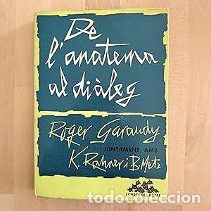 Libros: De lAnatema al Di&agrave;leg - Garaudy, Roger - Foto 1
