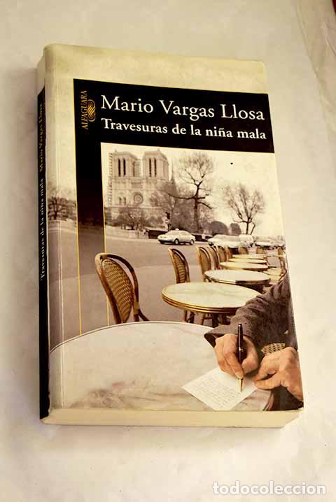 Libros: Travesuras de la ni&ntilde;a mala.- Vargas Llosa, Mario
