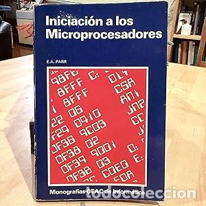 Libros: INICIACI&Oacute;N A LOS MICROPROCESADORES - PARR, E.A. - Foto 1