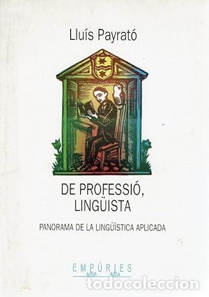 Livros em segunda m&atilde;o: De professi&oacute;, ling&uuml;ista.: Panorama de la ling&uuml;&iacute;stica aplicada (BIBLIOTECA UNIVERSAL EMPURIES) - Payr