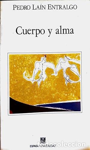 Libri di seconda mano: Cuerpo y alma - La&iacute;n Entralgo, Pedro