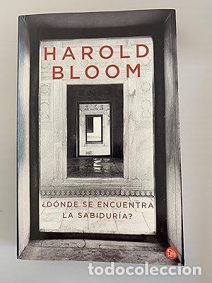 Libros: &iquest;D&oacute;nde se encuentra la sabidur&iacute;a? - Bloom, Harold - Foto 1