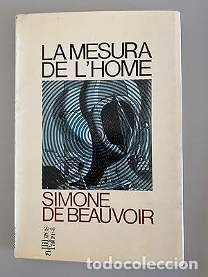 B&uuml;cher: La mesura de l home - Beauvoir, Simone de