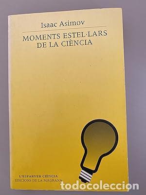 Libros: Moments estel.lars de la ciencia - Asimov, Isaac