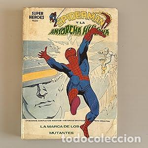 Libros: Spiderman y la Antorcha humana. La marca de los mutantes. N&ordm; 6