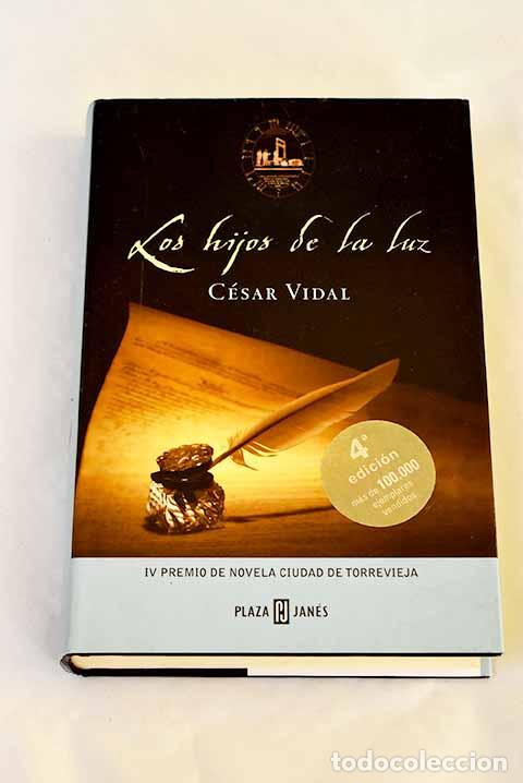 Libros: Los hijos de la luz: Vidal, C&eacute;sar.- Vidal, C&eacute;sar