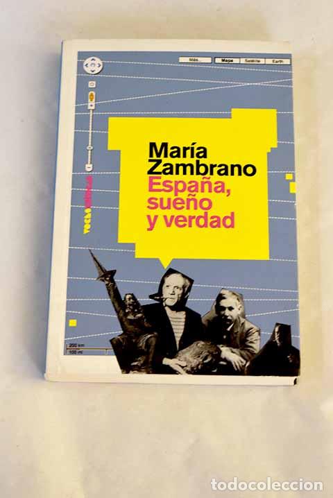 Libros: Espa&ntilde;a, sue&ntilde;o y verdad.- Zambrano, Mar&iacute;a