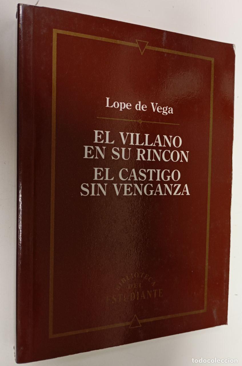 Libros: El villano en su rinc&oacute;n / El castigo sin venganza - Vega, Lope de (1562-1635)