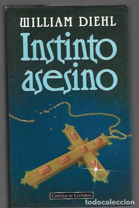 Libros: INSTINTO ASESINO - DIEHL, WILLIAM - Foto 1