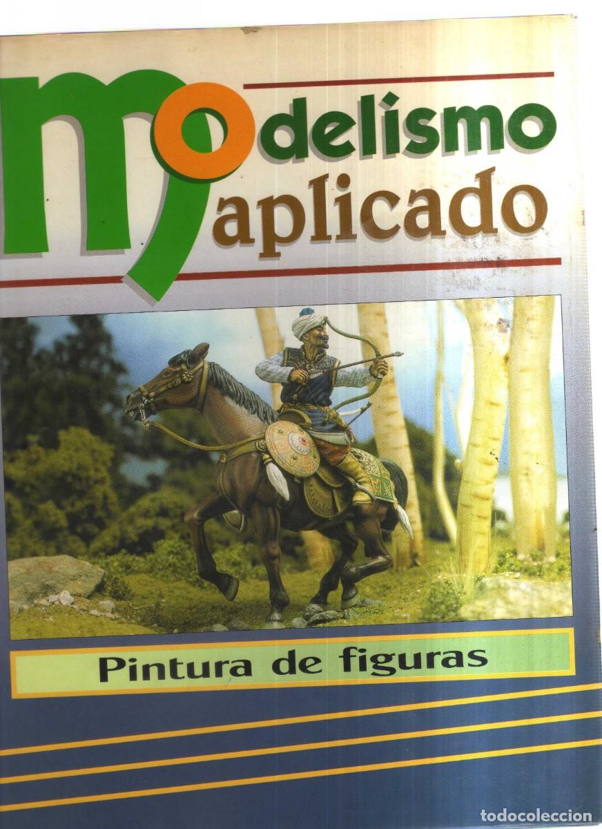 Libros: MODELISMO APLICADO PINTURA DE FIGURAS - Foto 1