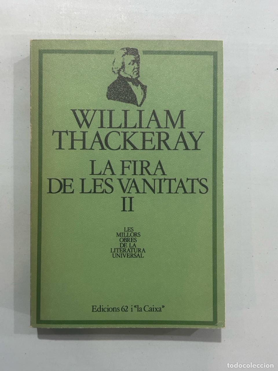 Libros: W. Thackeray - La fira de les vanitats II - Foto 1