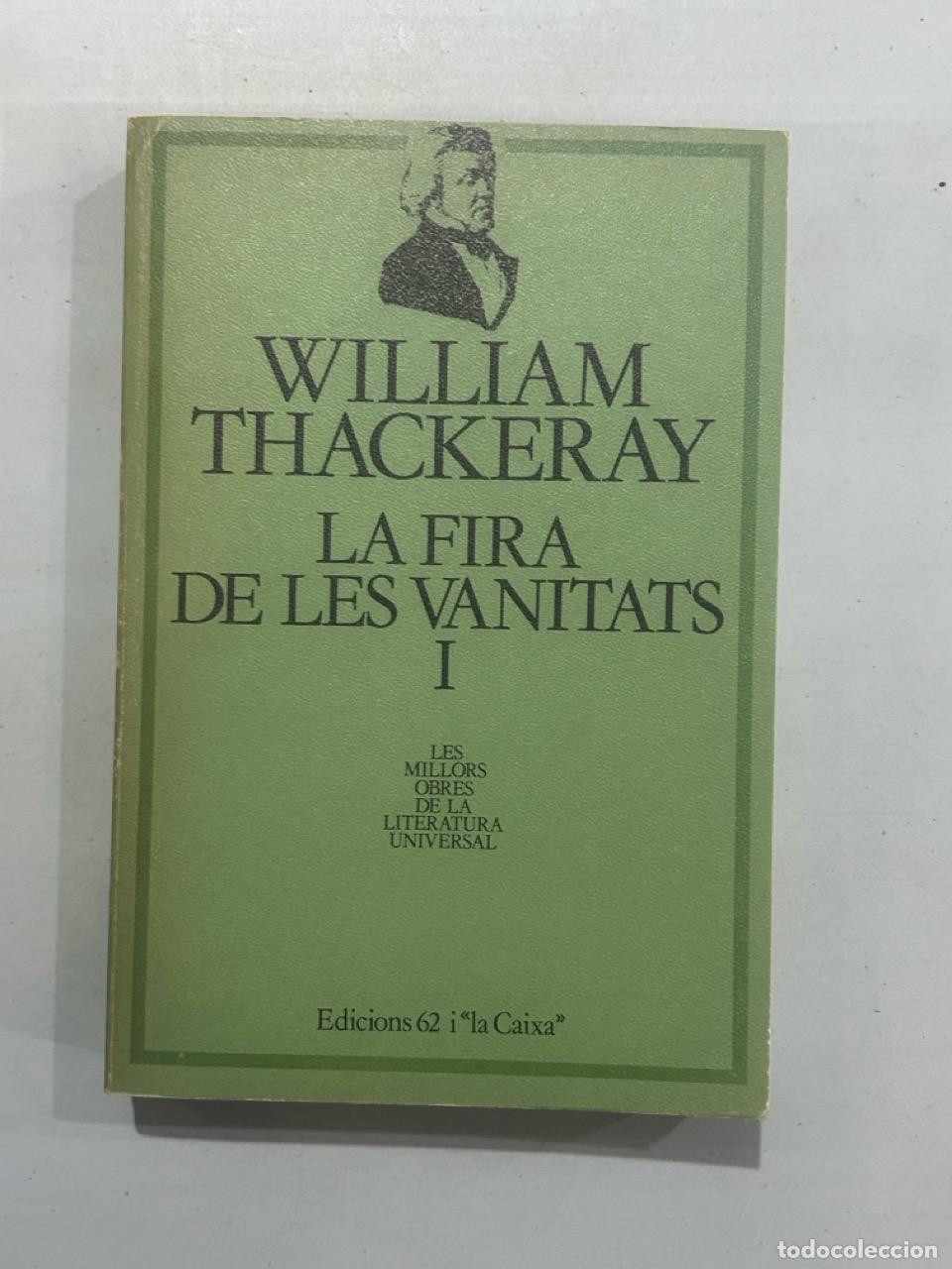 Libros: W. Thackeray - La fira de les vanitats I - Foto 1