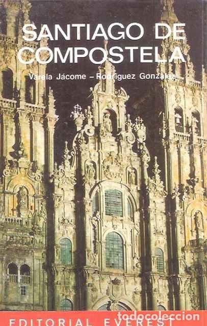 Libros: Santiago de Compostela - Varela Jacome y Rodr&iacute;guez Gonz&aacute;lez - Foto 1