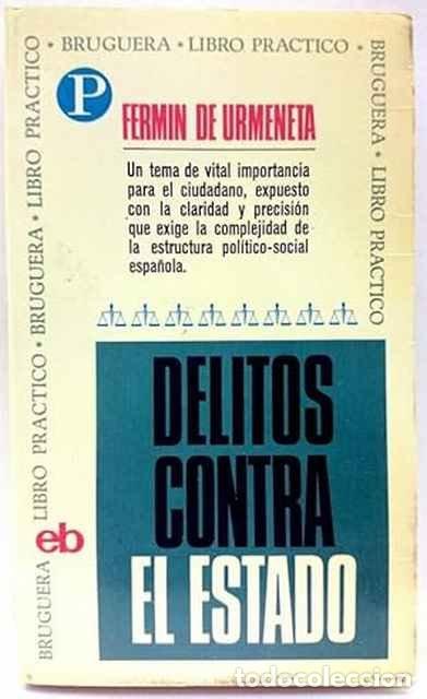 Libros: Delitos contra el Estado - De Urmeneta,Ferm&iacute;n - Foto 1