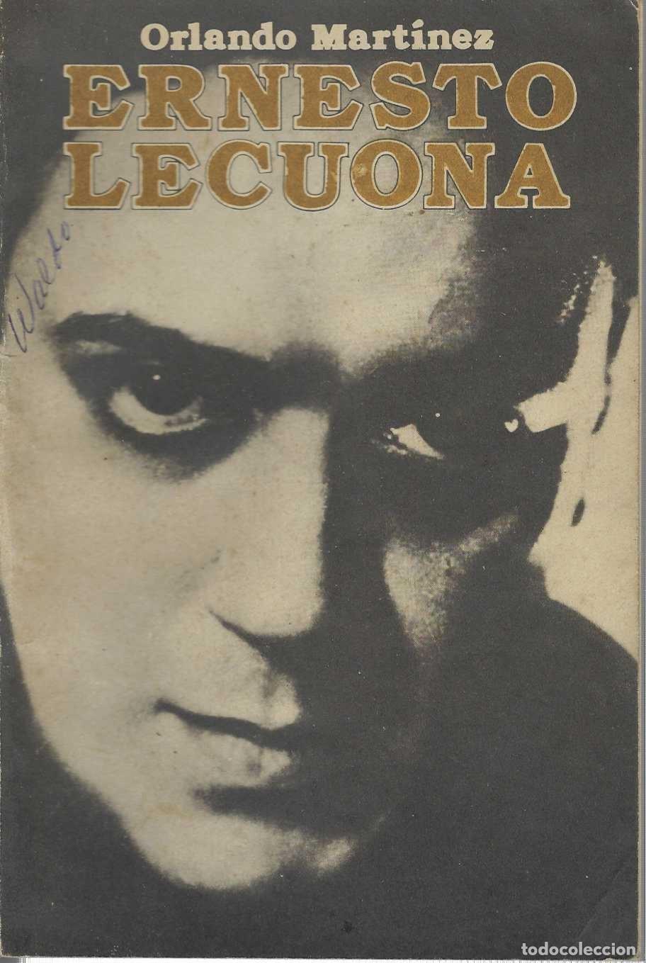 Livres: Ernesto Lecuona. - MARTINEZ, Orlando.