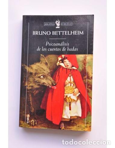 Libros: Psicoan&aacute;lisis de los cuentos de hadas - BETTELHEIM Bruno - Foto 1