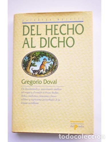 Libros: Del hecho al dicho - DOVAL, Gregorio - Foto 1