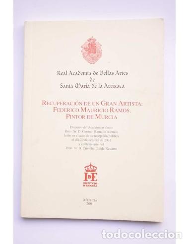 Libri di seconda mano: Recuperaci&oacute;n de un gran artista: Federico Mauricio Ramos, pintor de Murcia - RAMALLO ASENSIO, Germ&aacute;n