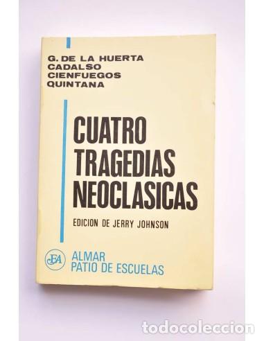 Libros: Cuatro tragedias neocl&aacute;sicas - AUTORES VARIOS - Foto 1