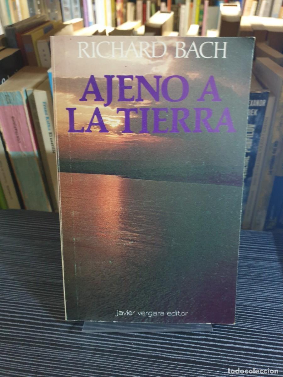 Libros: Ajeno a la Tierra Richard Bach Javier Vergara Editor - Foto 1