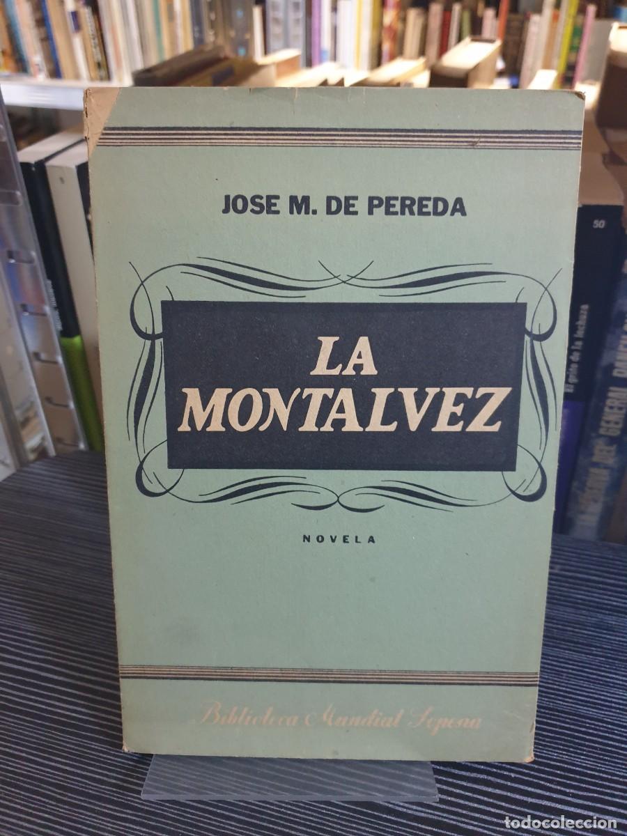 Libros: La Mont&aacute;lvez Jos&eacute; M. de Pereda - Foto 1