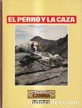 Libros: El perro y la caza - VV.AA - Foto 1
