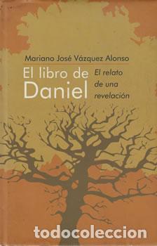 Libros: El libro de Daniel - Mariano Jos&eacute; V&aacute;zquez Alonso - Foto 1