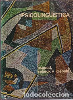 Libros: Psicoling&uuml;&iacute;stica - Carles E. Osgood / Thomas A. Sebeok - Foto 1