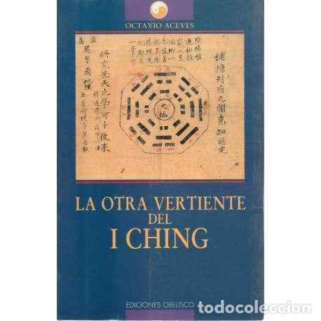 Libros: La otra vertiente del I Ching - Octavio Aceves - Foto 1