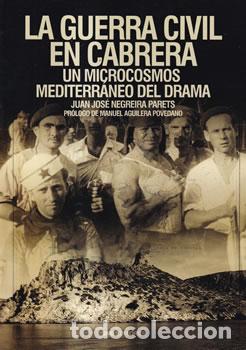 books: La Guerra Civil en Cabrera - Juan Jos&eacute; Negreira Parets