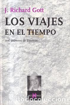 Libros: Los viajes en el tiempo - J. Richard Gott - Foto 1