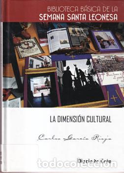 Libros: Semana Santa Leonesa. La dimensi&oacute;n cultural - Carlos Garc&iacute;a Rioja