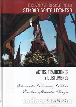 Libros: Semana Santa Leonesa. Actos, tradiciones y costumbres - Eduardo &Aacute;lvarez Aller / Carlos Garc&iacute;a Rioja