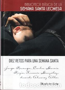 Libros: Semana Santa Leonesa. Diez retos para una Semana Santa - VV.AA