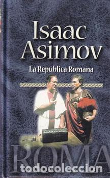 Libros: La Rep&uacute;blica Romana - Isaac Asimov - Foto 1