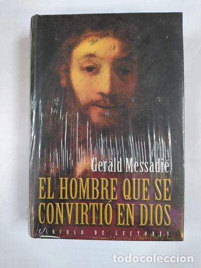 books: El Hombre Que Se Convirti&oacute; En Dios- 9788467202526