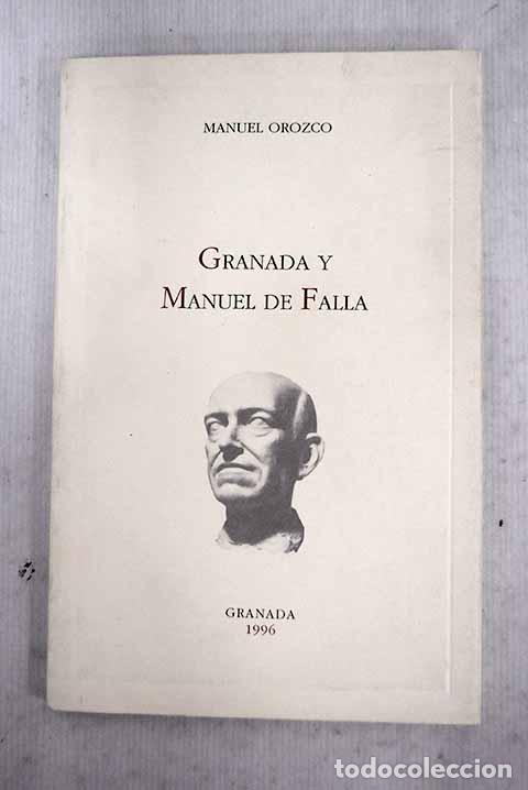 Libros: Granada y Manuel de Falla.- Orozco, Manuel - Foto 1
